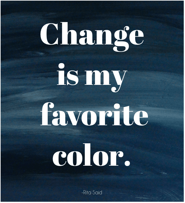 change is my favorite color
