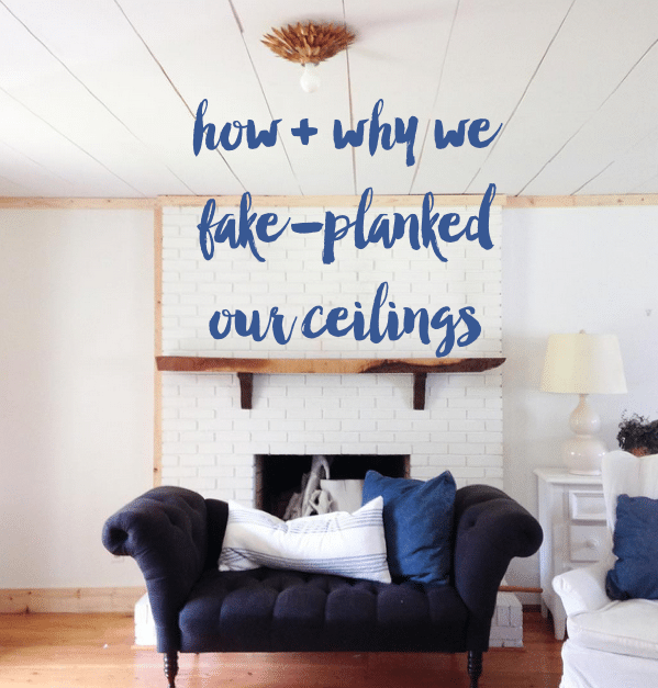how & why we fake planked our ceilings