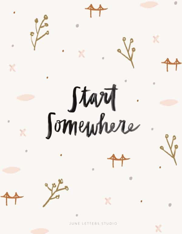 start somewhere